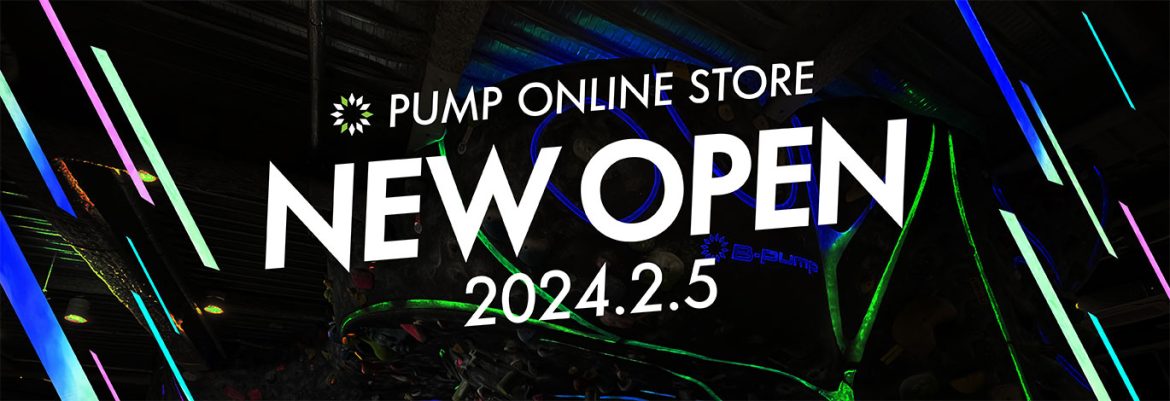 PUMP Online Store NEW  OPEN！！！
