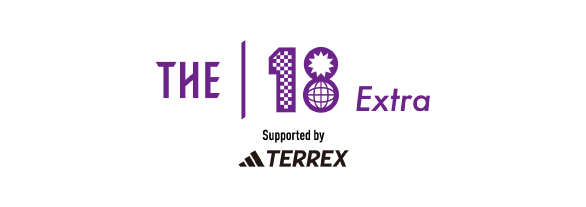 【ENTRY】THE 18 -TO THE NEXT LEVEL – “Extra”  Supported by adidas TERREX