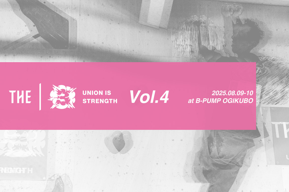 【開催発表】THE 3 – UNION IS STRENGTH – Vol.4